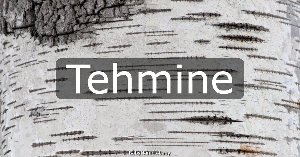 Tehmine