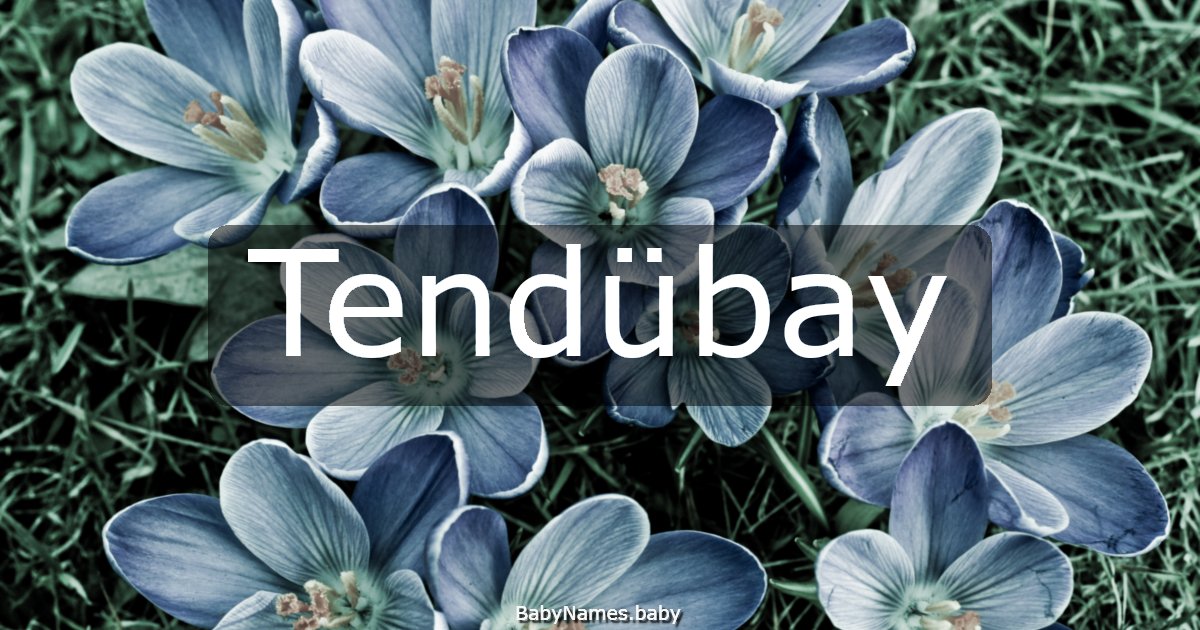 Tendübay
