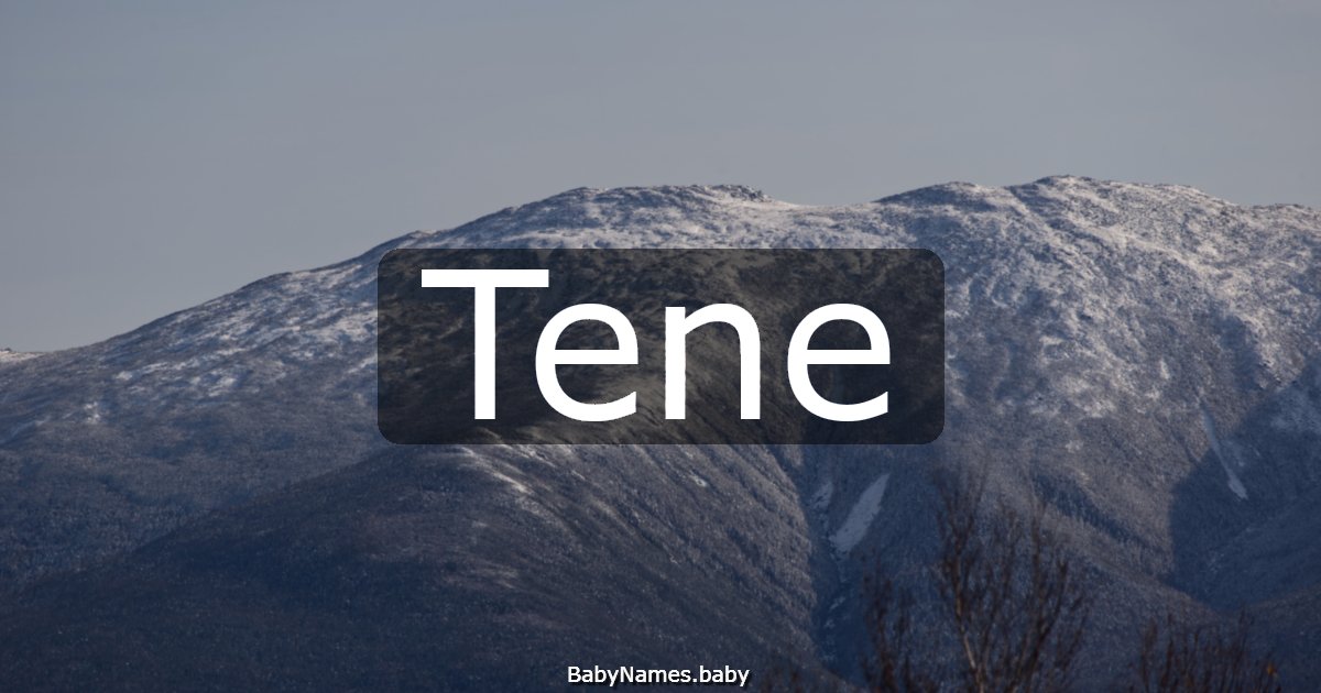Tene