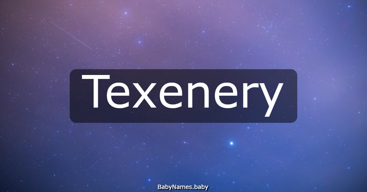 Texenery