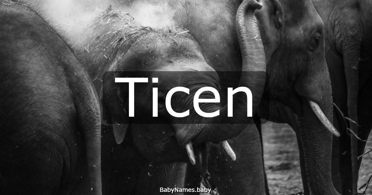 Ticen