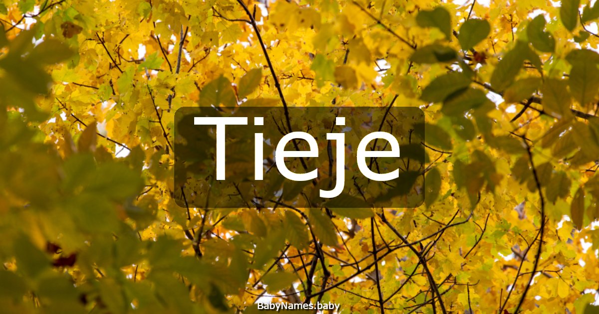 Tieje