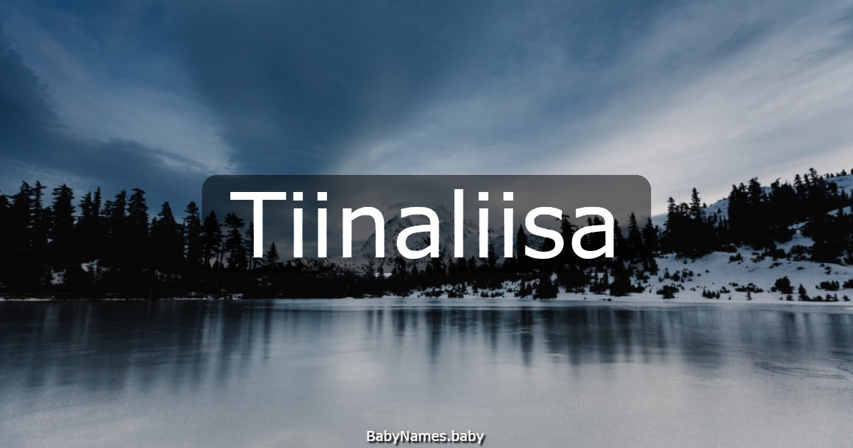 Tiinaliisa