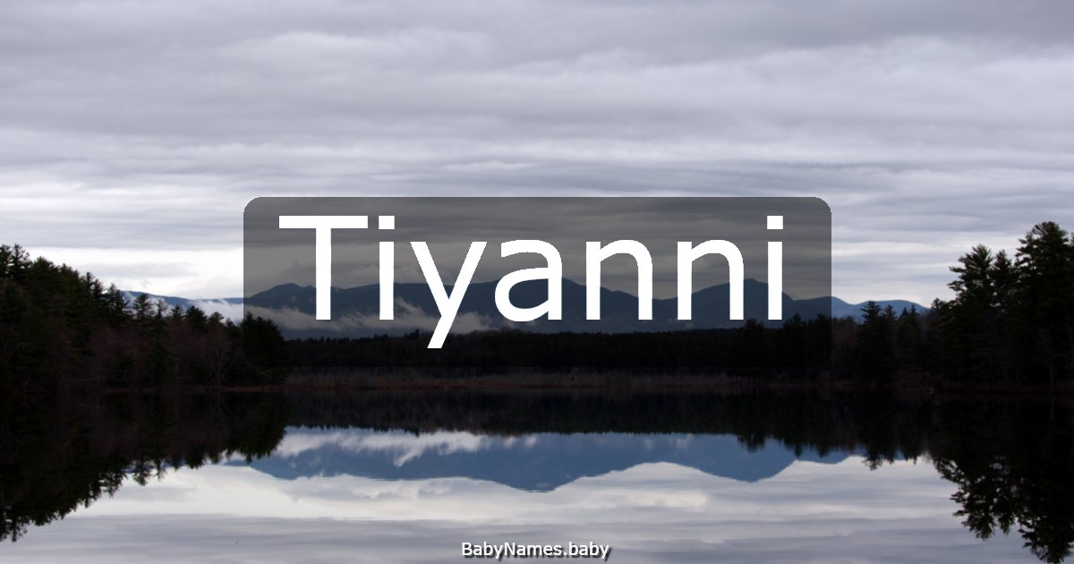 Tiyanni