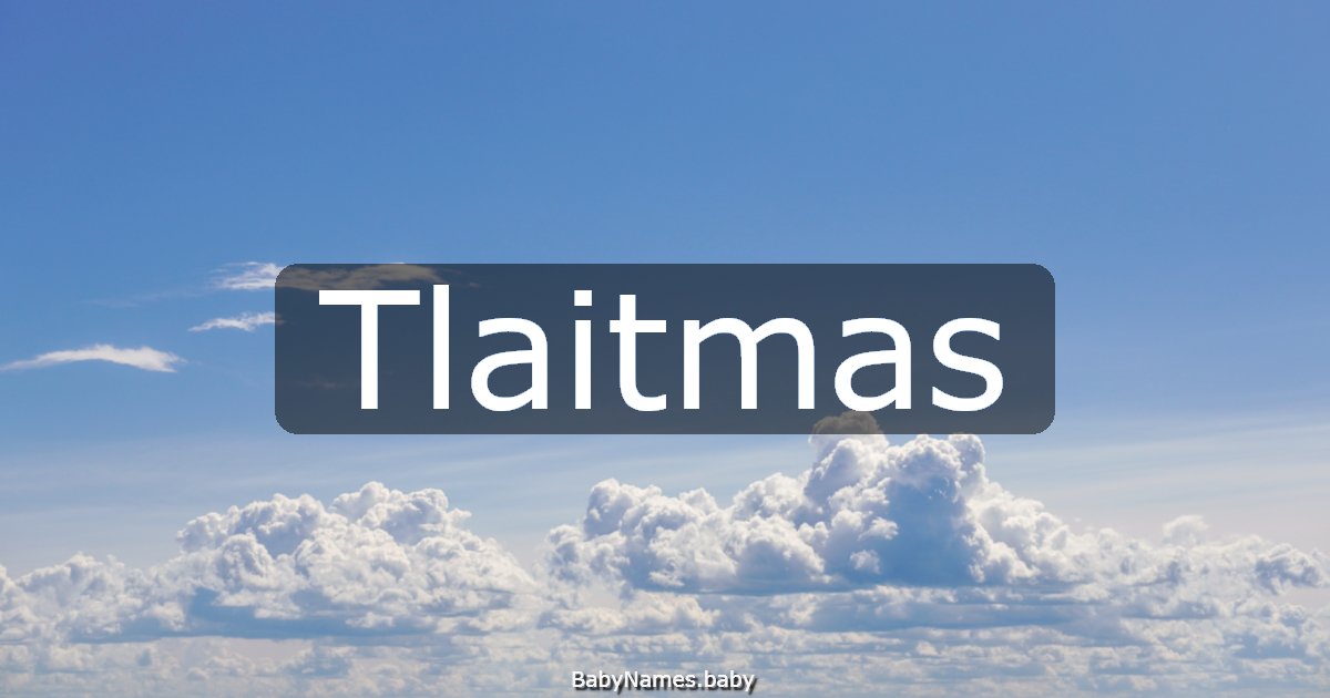 Tlaitmas
