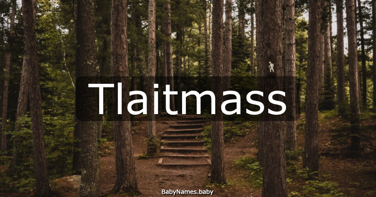 Tlaitmass