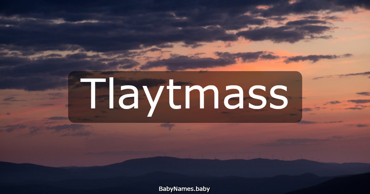 Tlaytmass