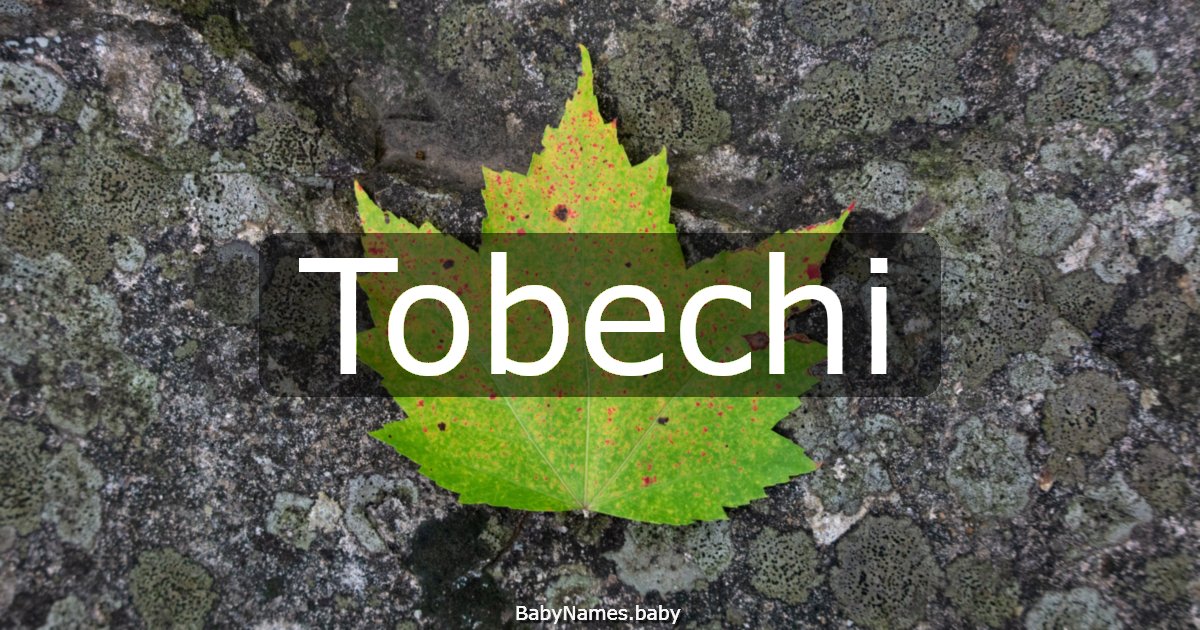 Tobechi