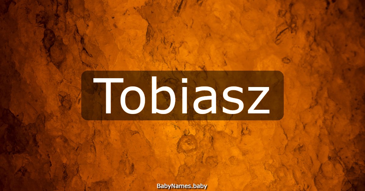 Tobiasz
