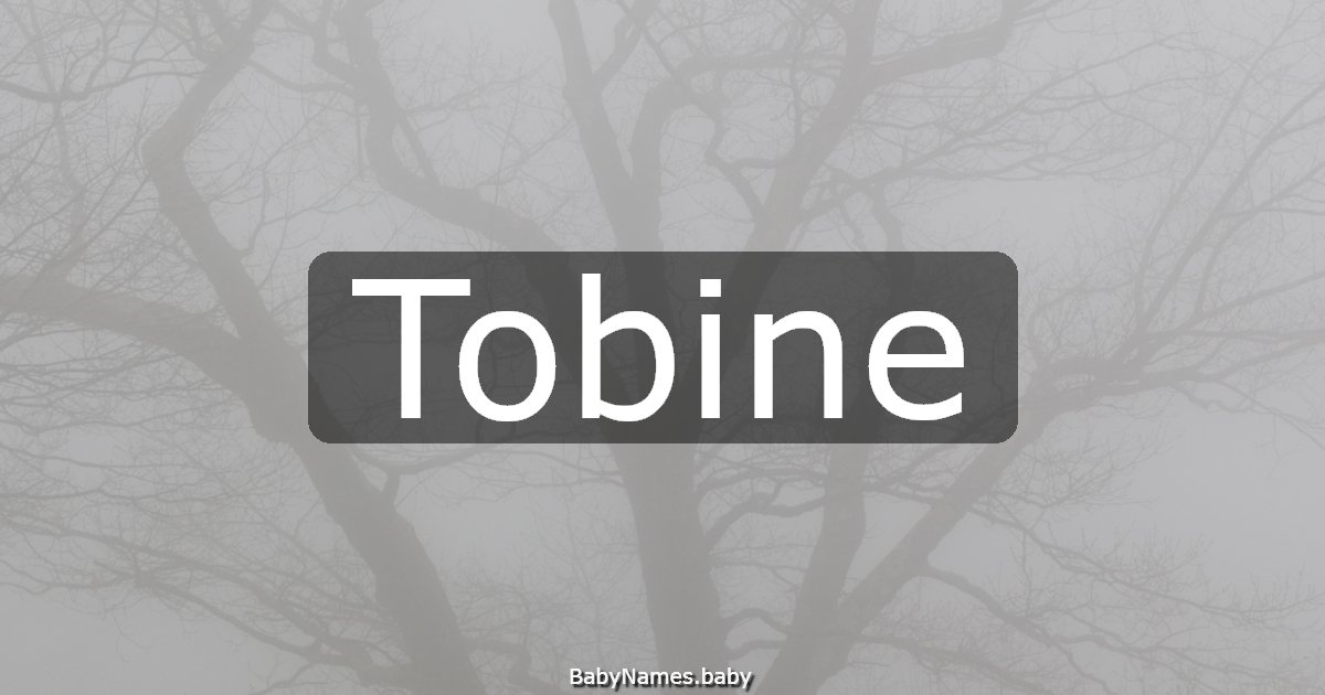 Tobine