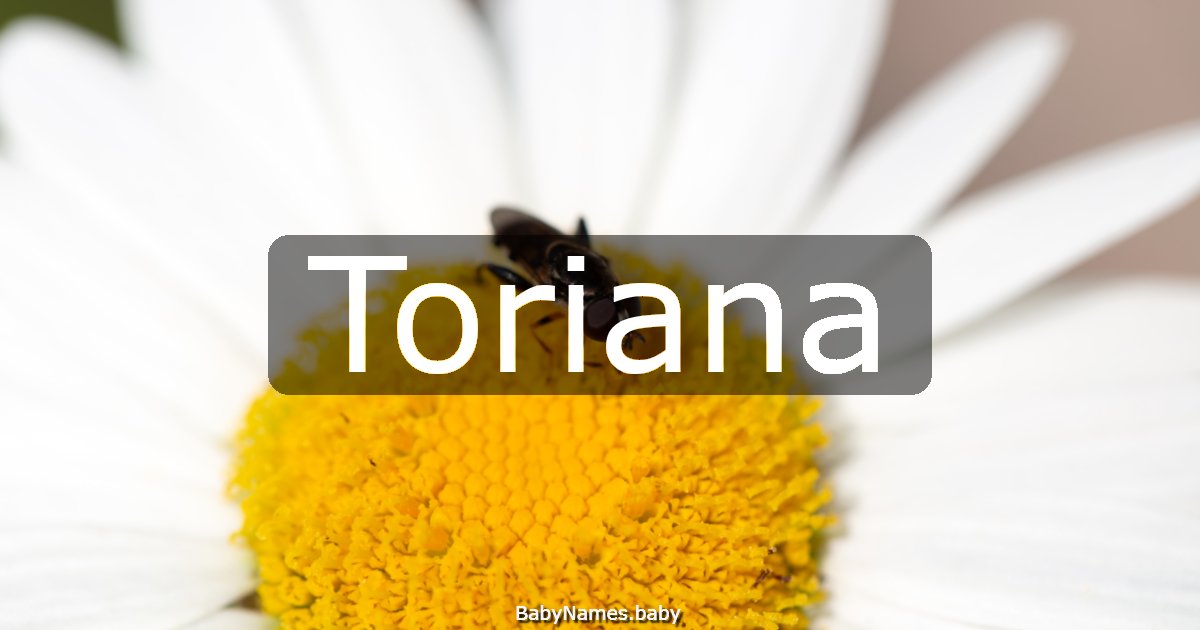 Toriana