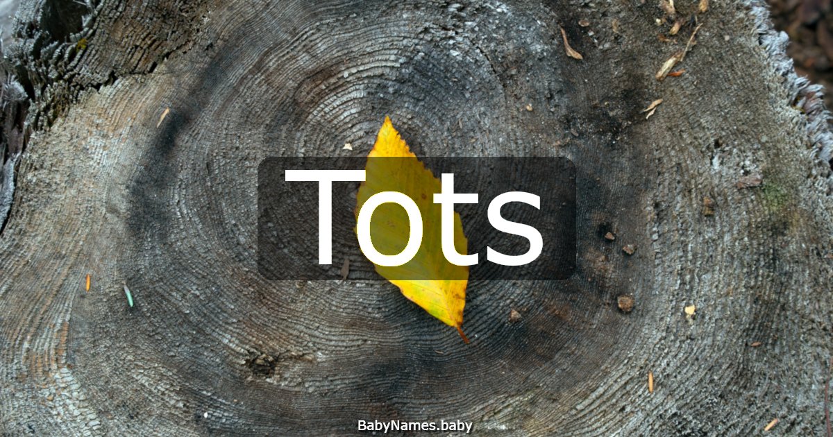Tots