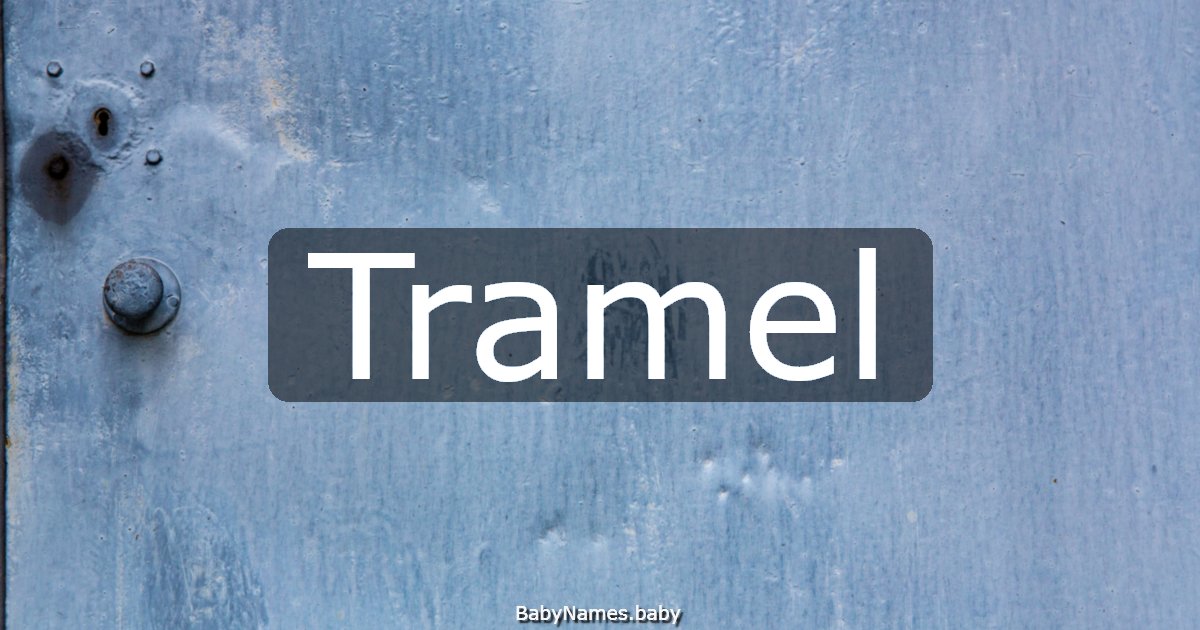 Tramel