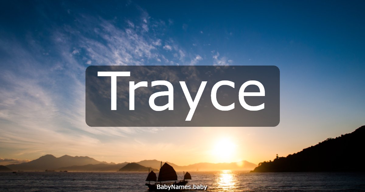 Trayce