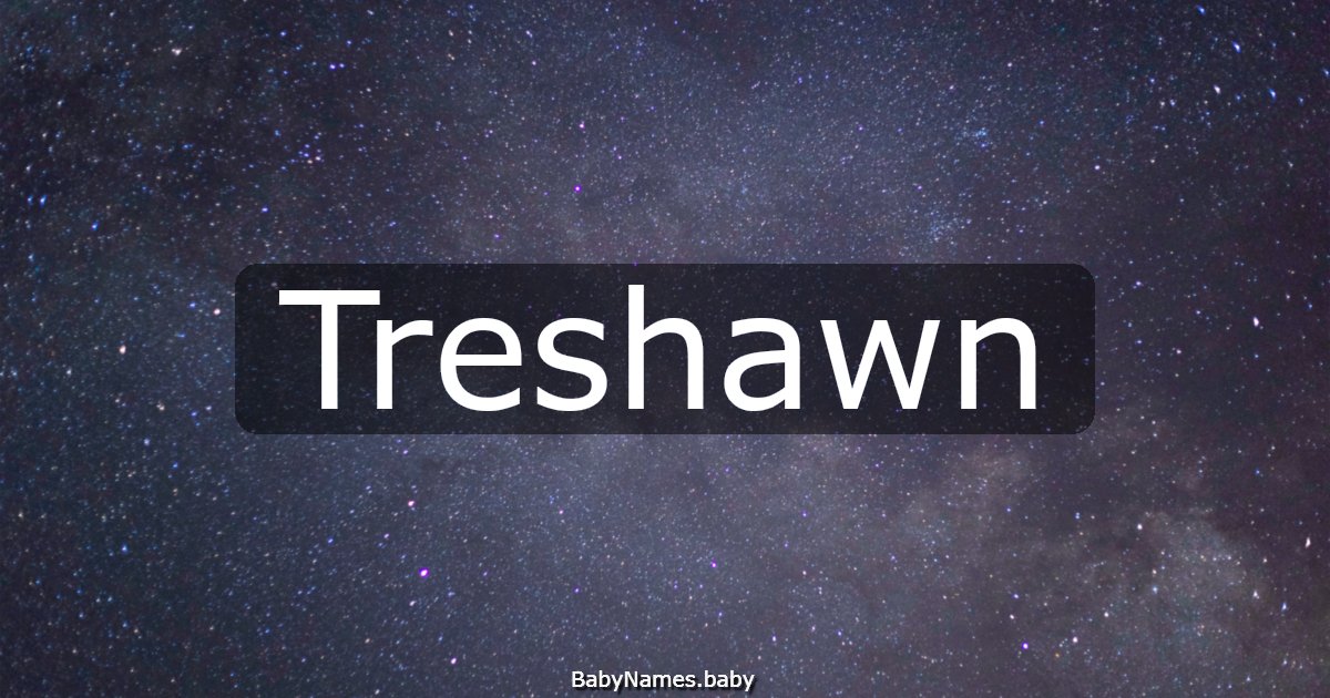 Treshawn