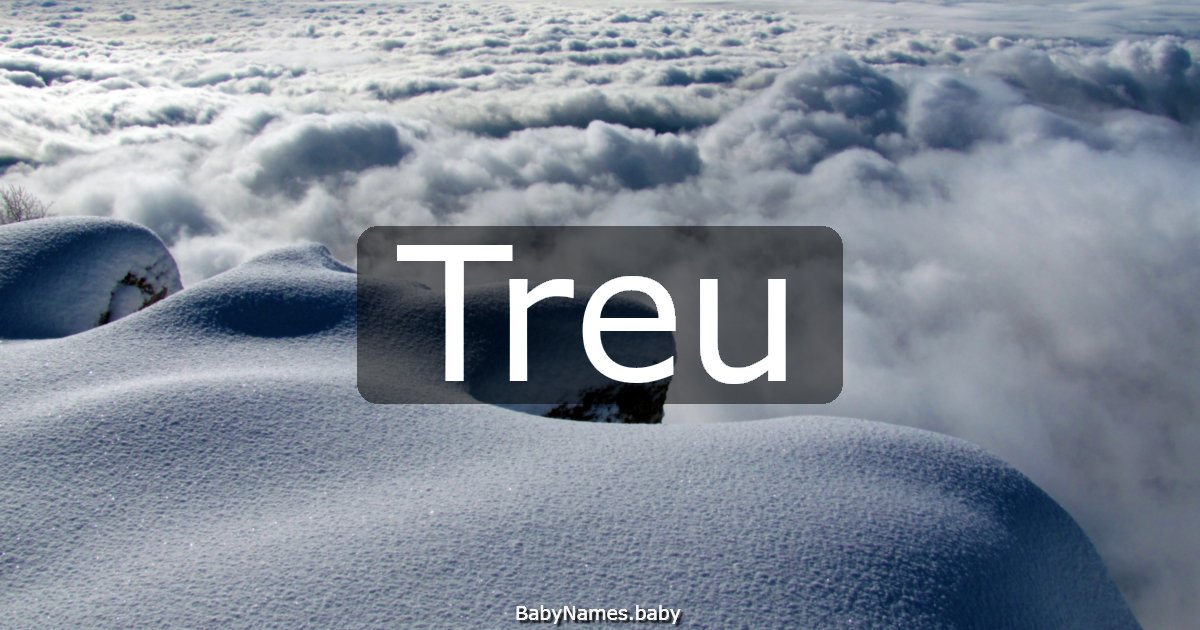 Treu