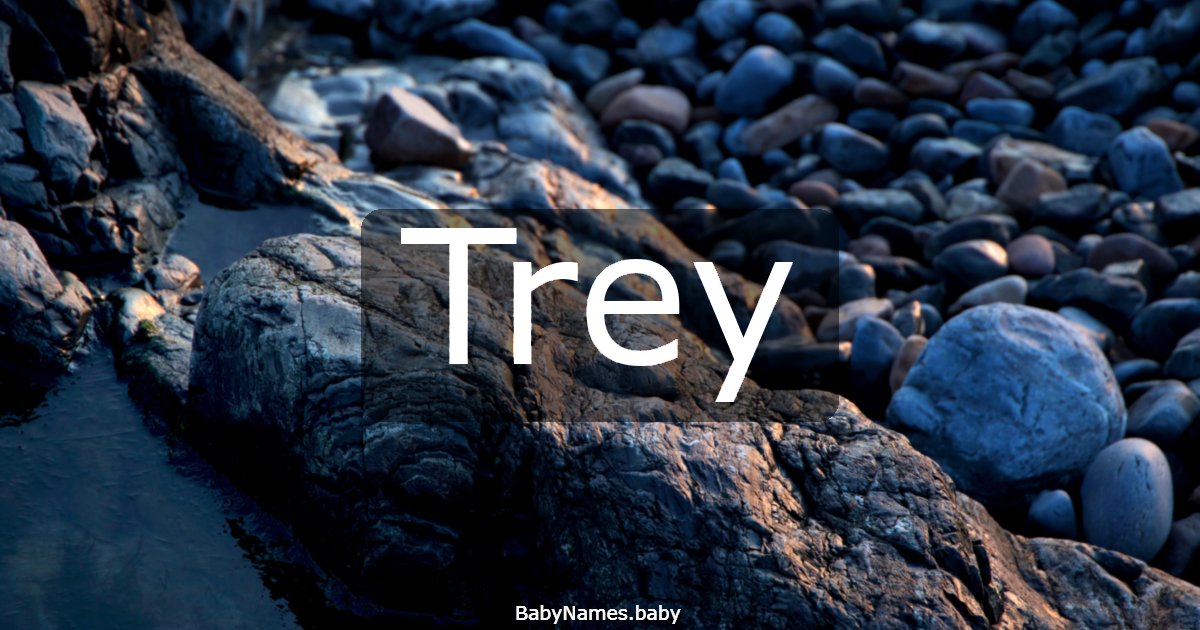 Trey