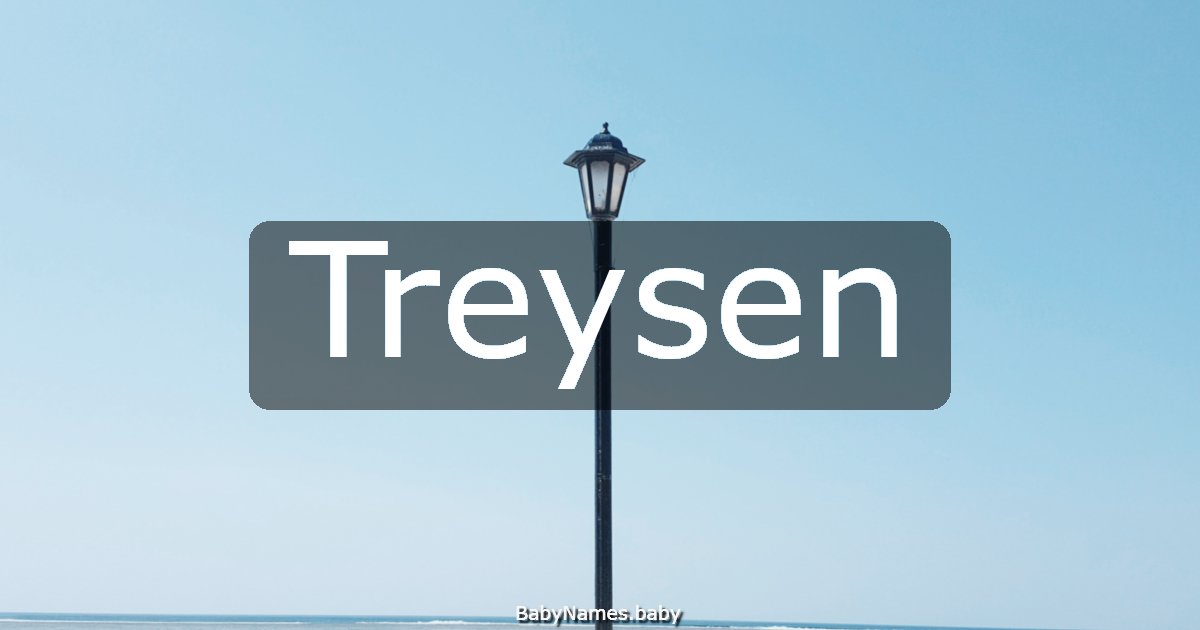 Treysen