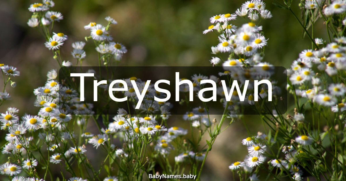 Treyshawn