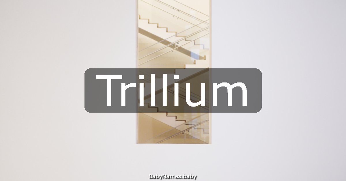 Trillium