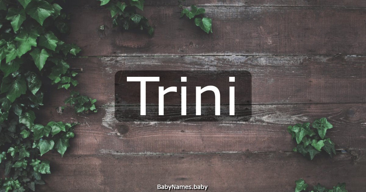 Trini