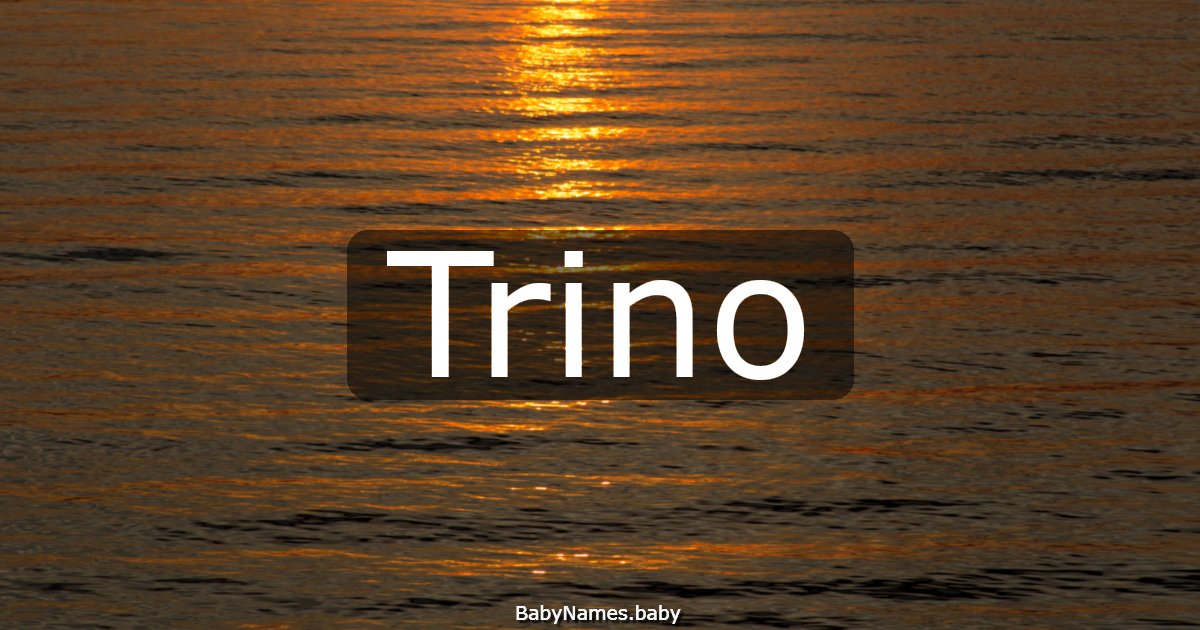 Trino