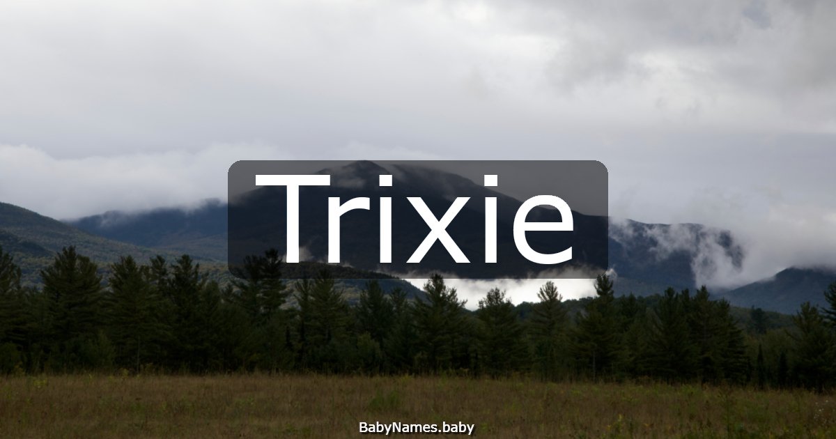 Trixie