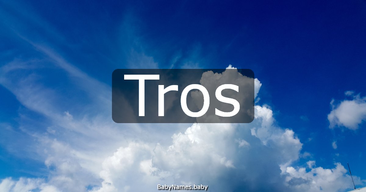 Tros