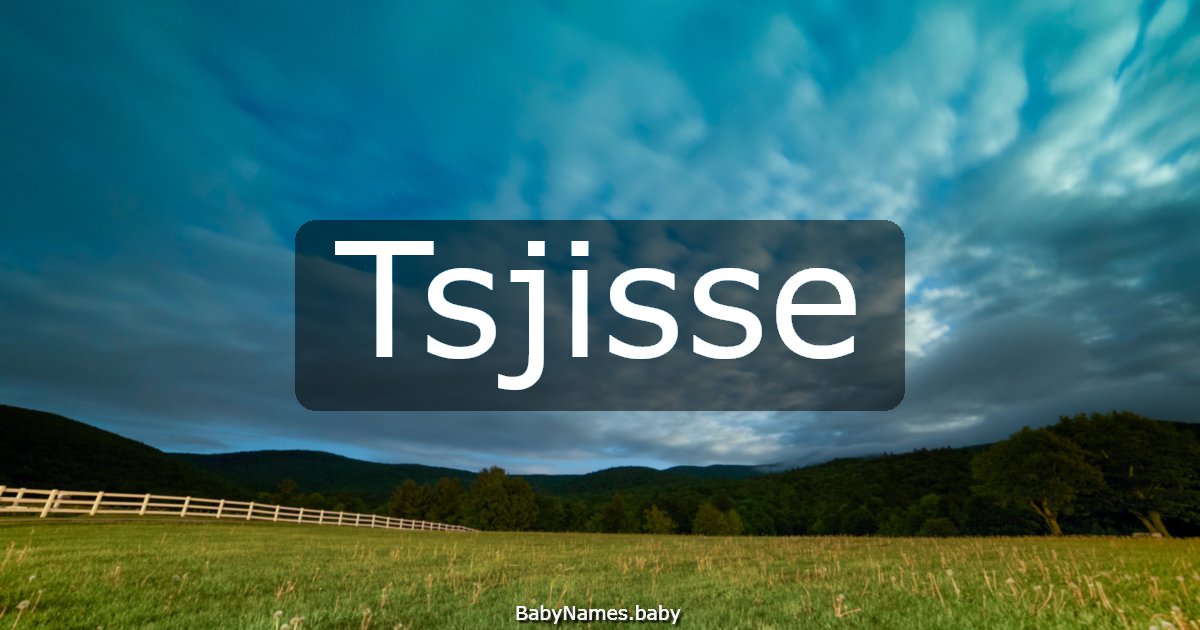 Tsjisse