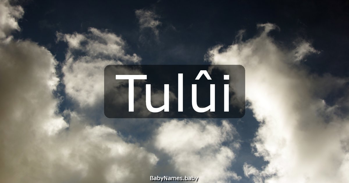 Tulûi