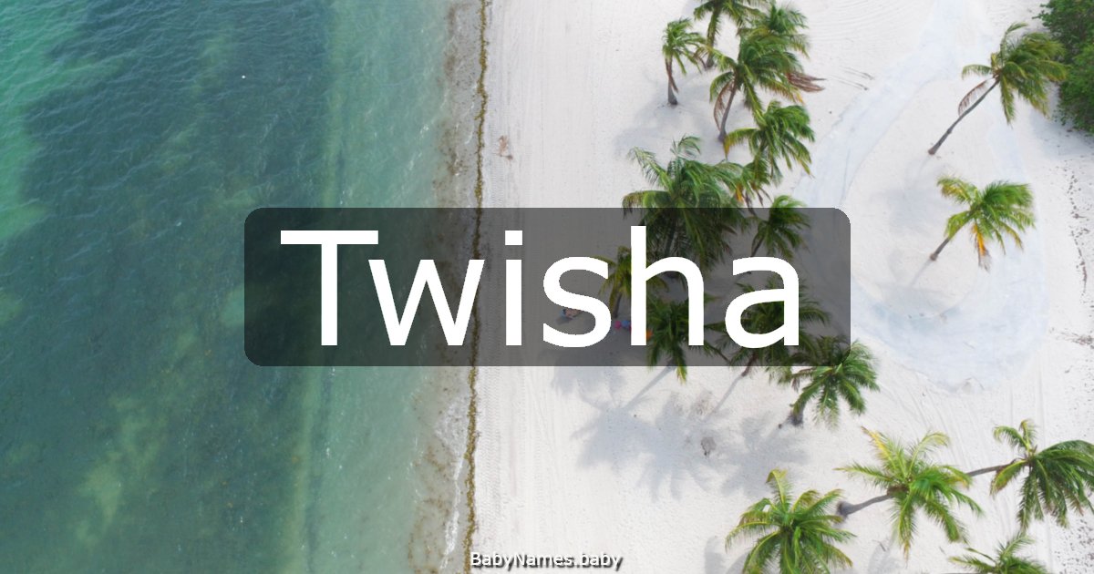 Twisha