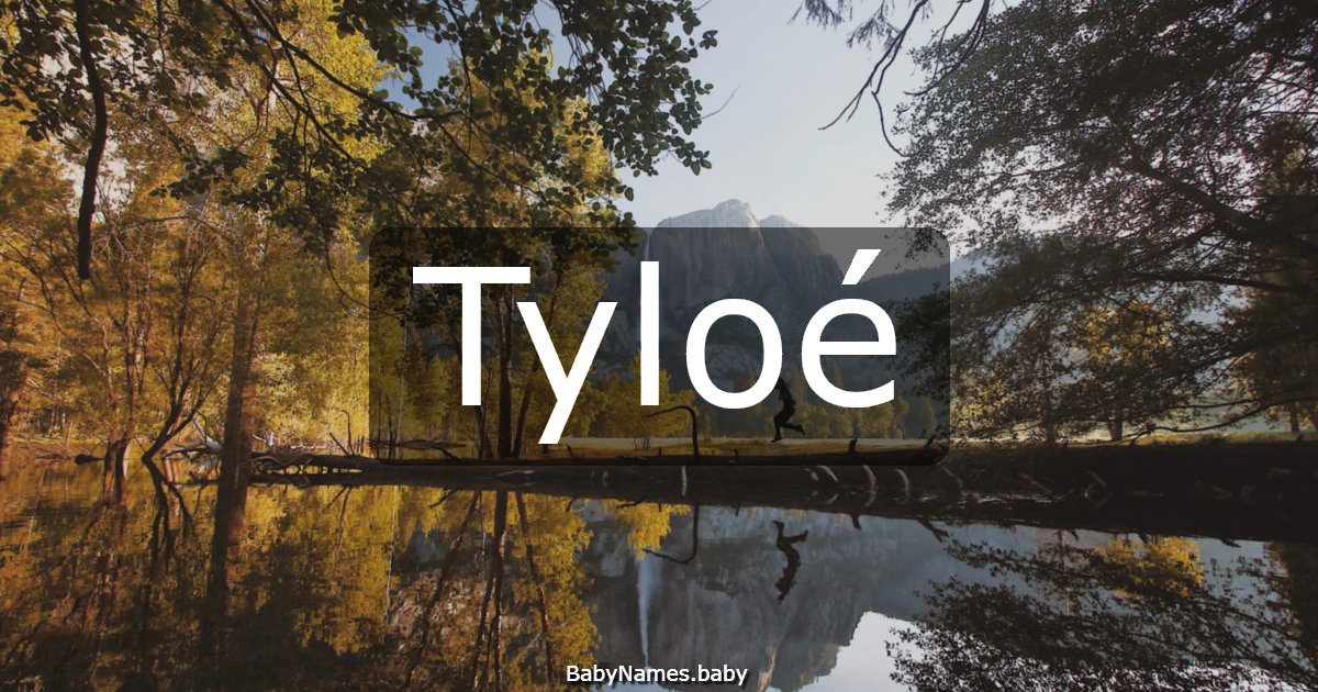 Tyloé