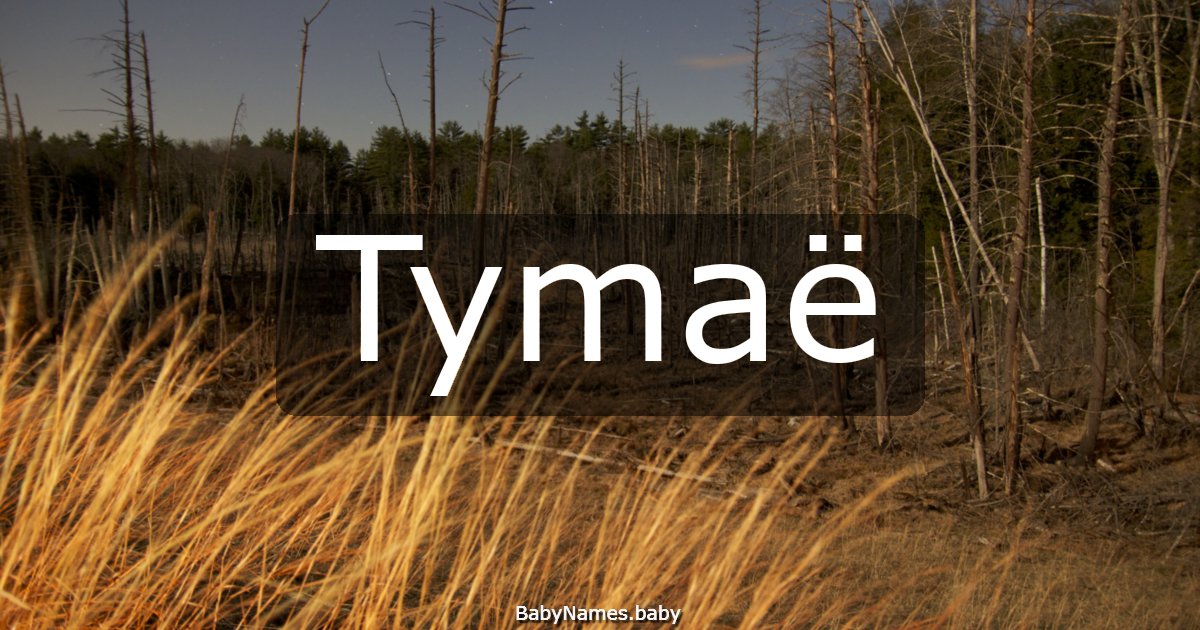 Tymaë