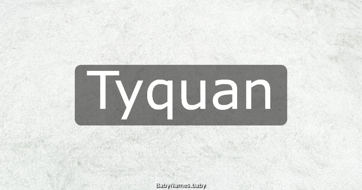Tyquan