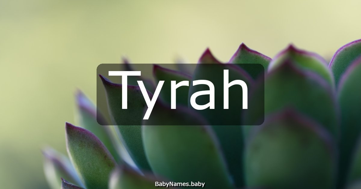 Tyrah