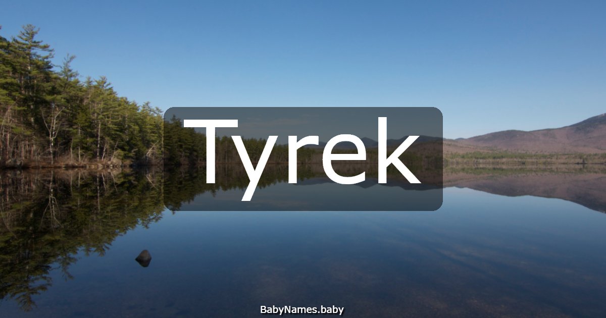 Tyrek