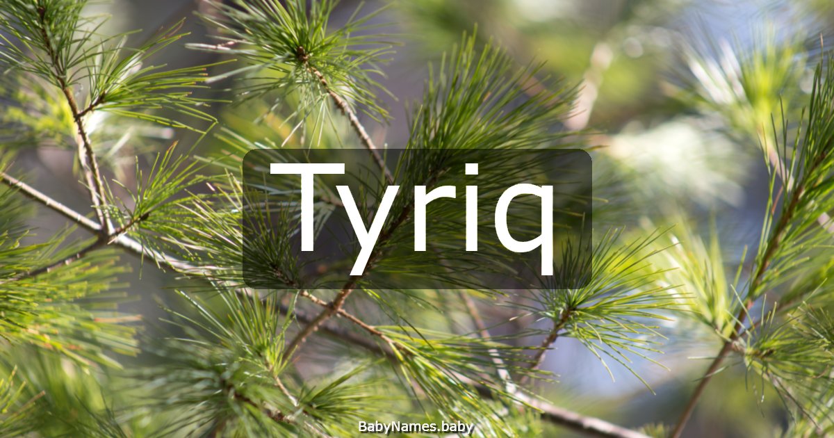 Tyriq