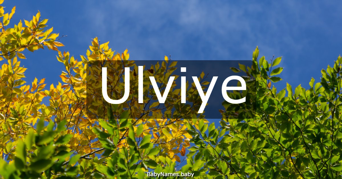 Ulviye