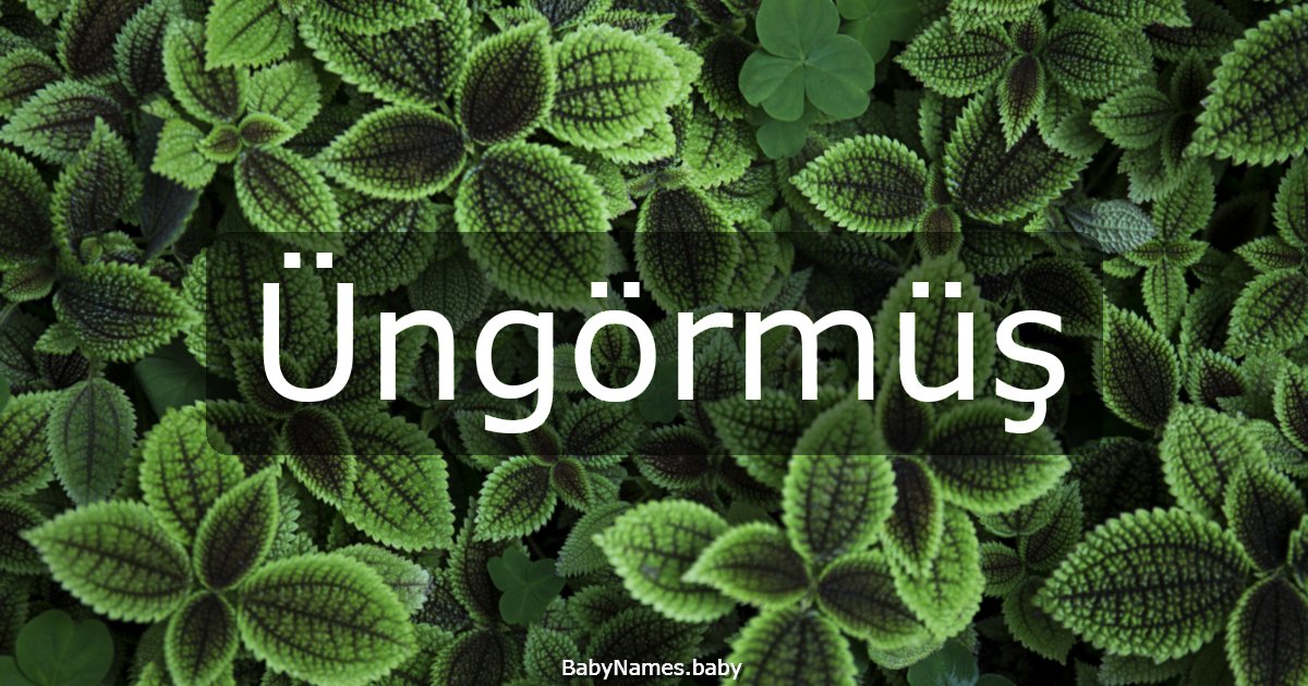 Üngörmüş