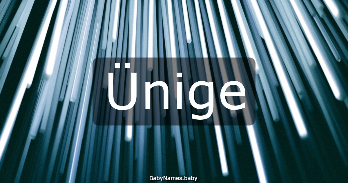 Ünige