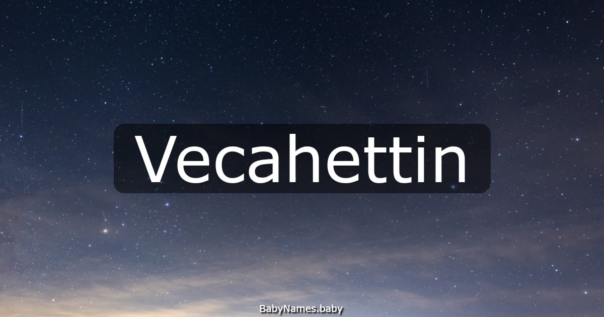Vecahettin