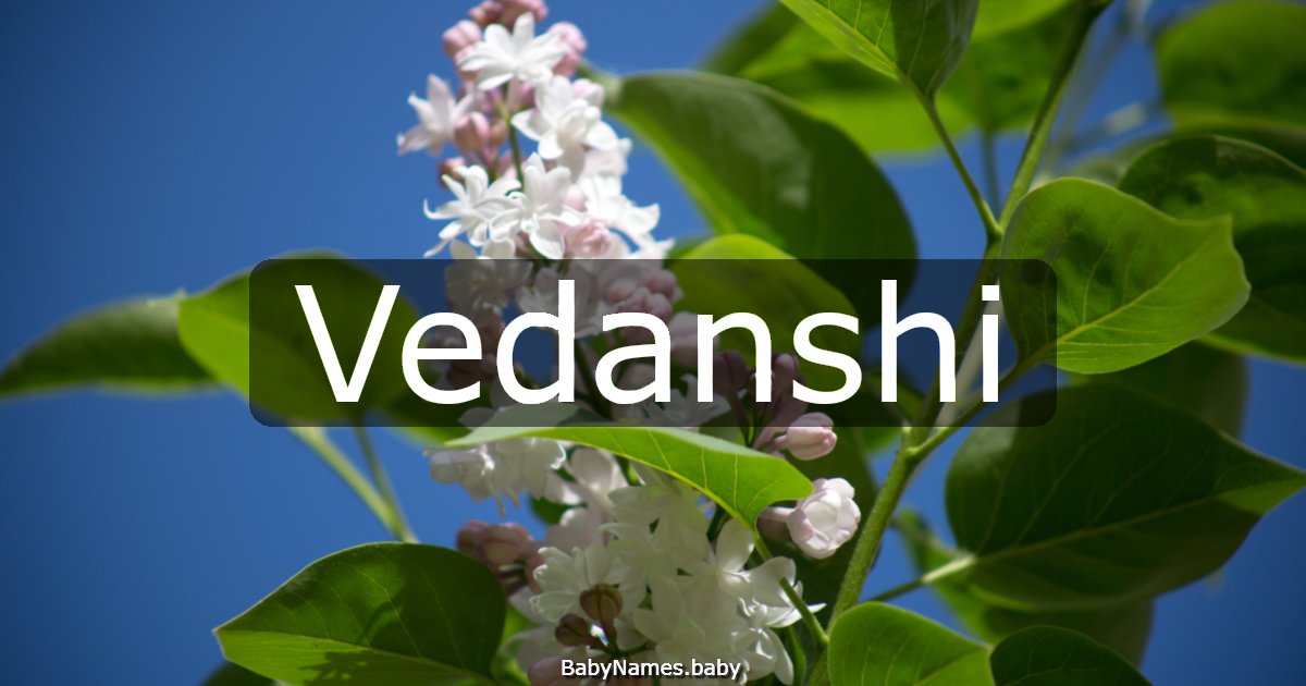 Vedanshi
