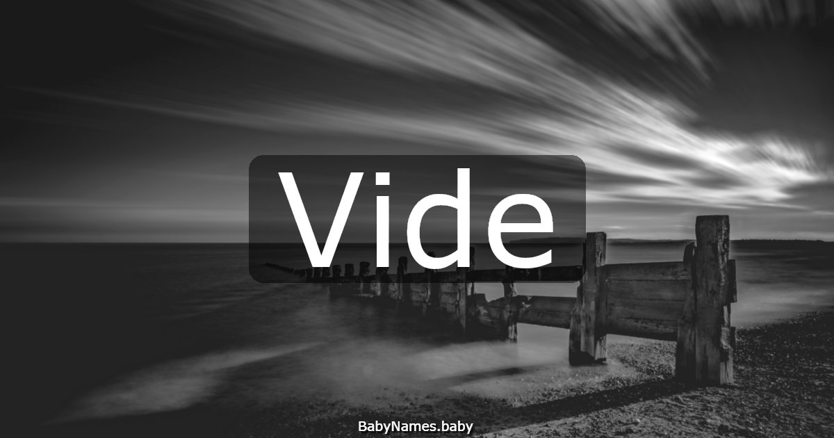 Vide