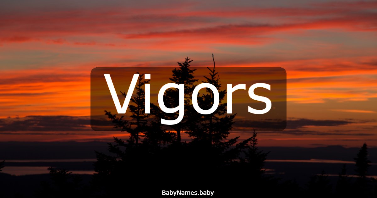 Vigors