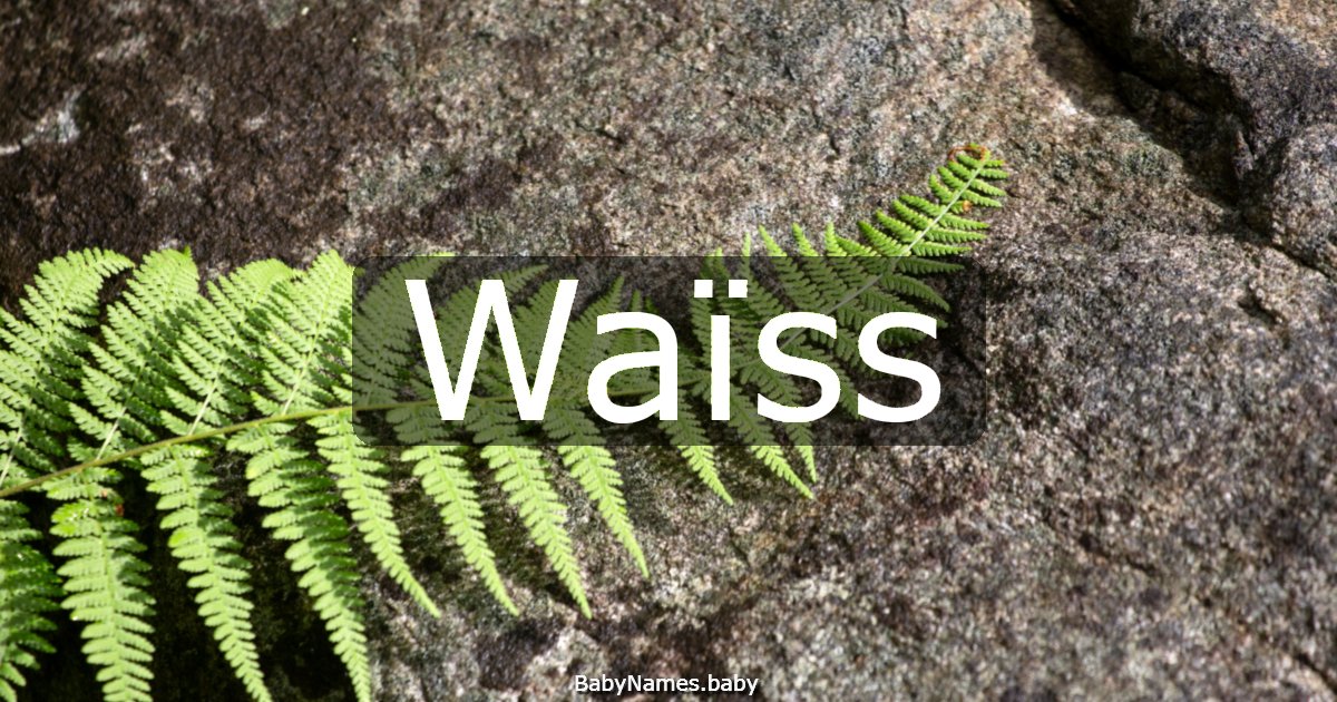 Waïss