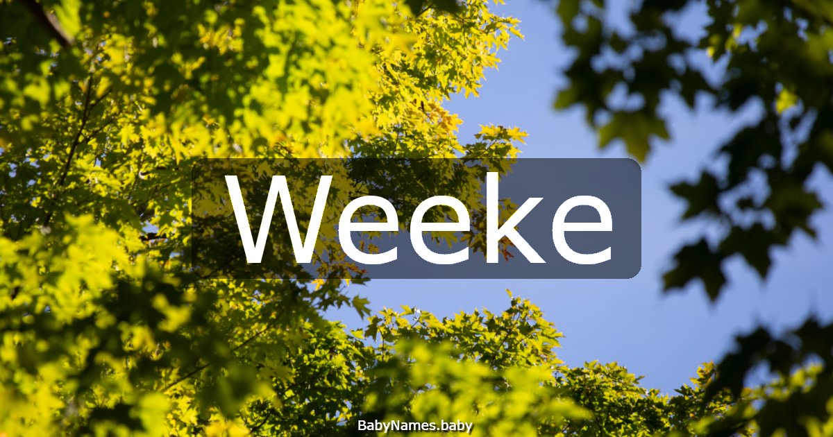 Weeke