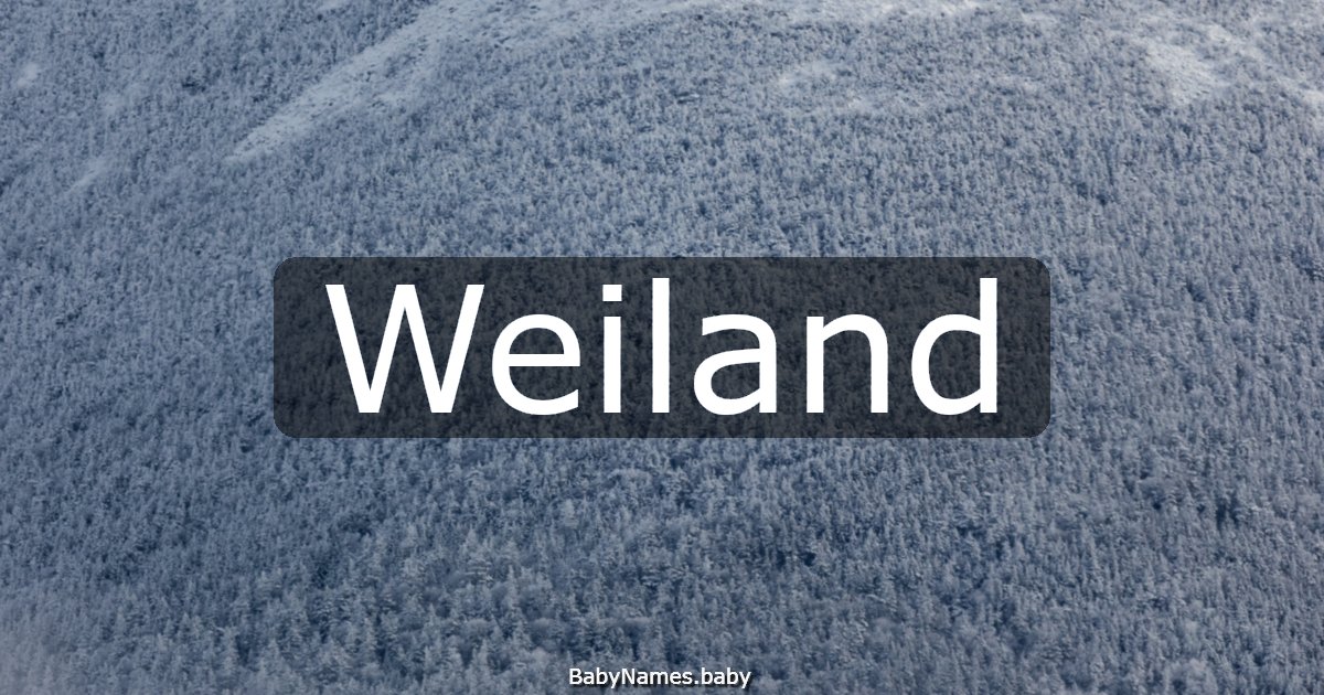 Weiland