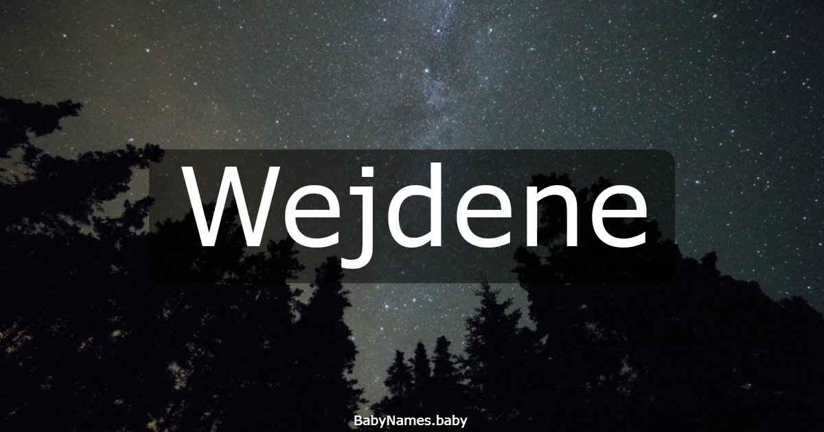 Wejdene
