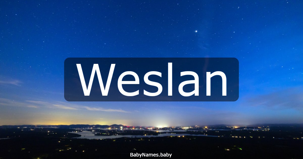 Weslan