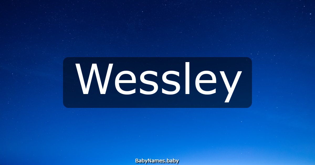 Wessley
